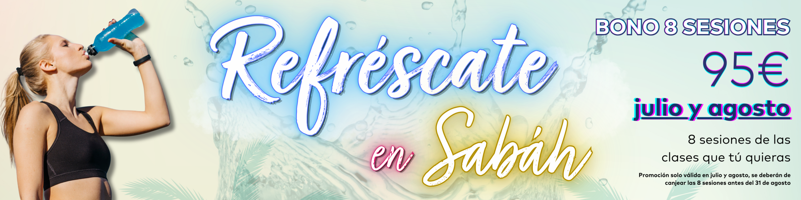 Refréscate en Sabáh - 8 sesiones de fitness Refréscate en Sabáh - 8 sesiones de fitness